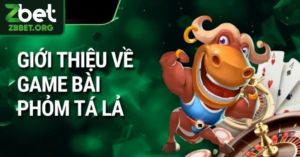 Game Bài Tá Lả - Đánh Phỏm & Giao Lưu Cùng Cao Thủ Zbet